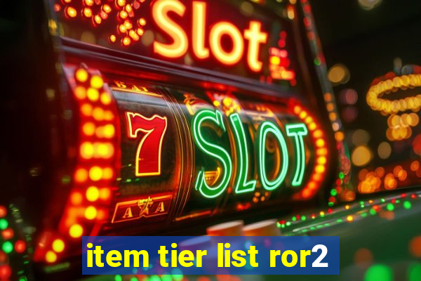 item tier list ror2